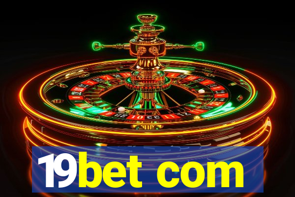 19bet com